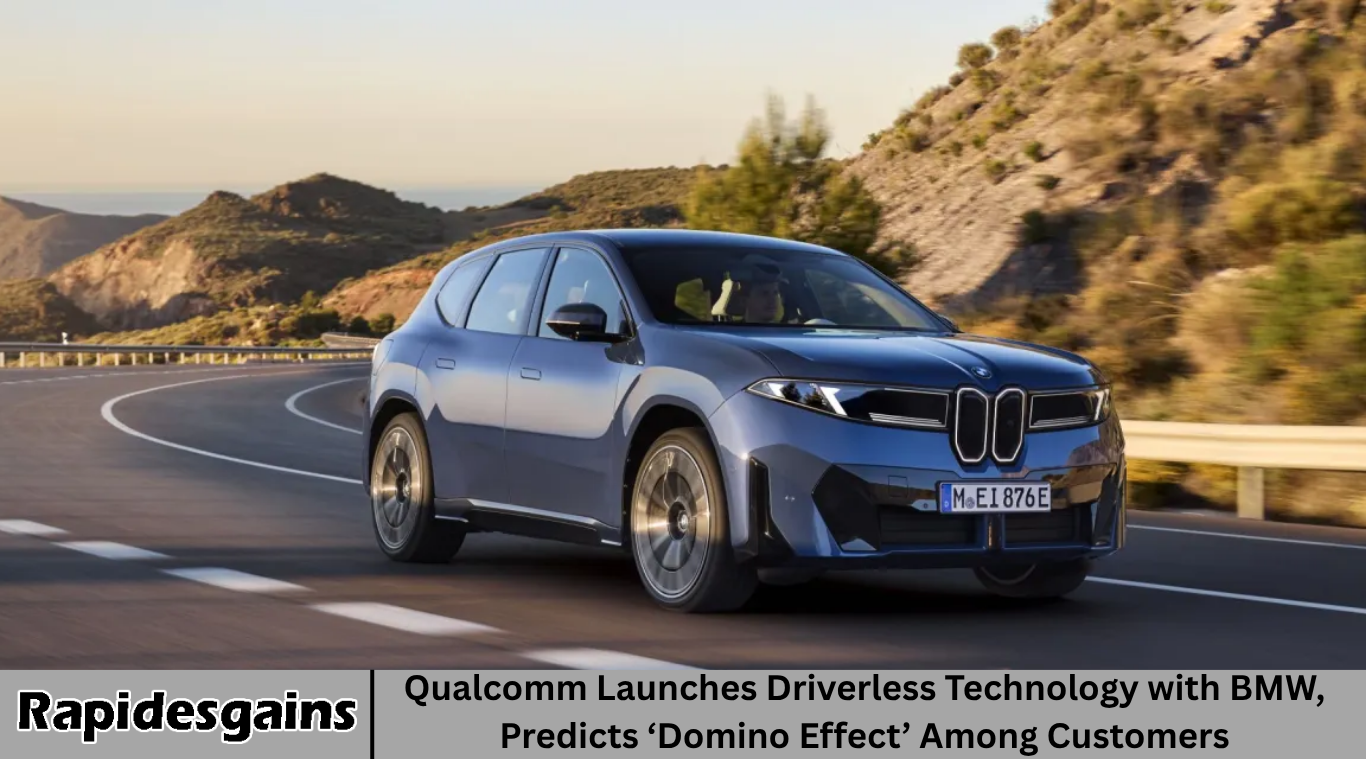 Qualcomm Launches Driverless Technology with BMW, Predicts ‘Domino Effect’ Among Customers