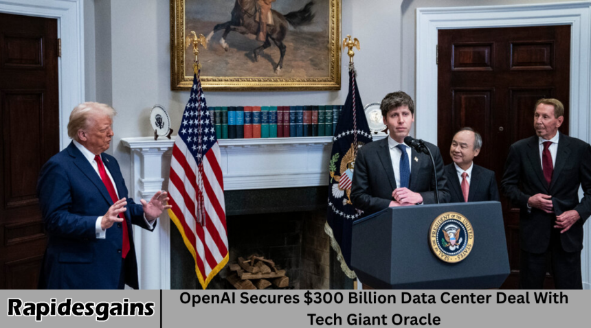 OpenAI Secures $300 Billion Data Center Deal With Tech Giant Oracle