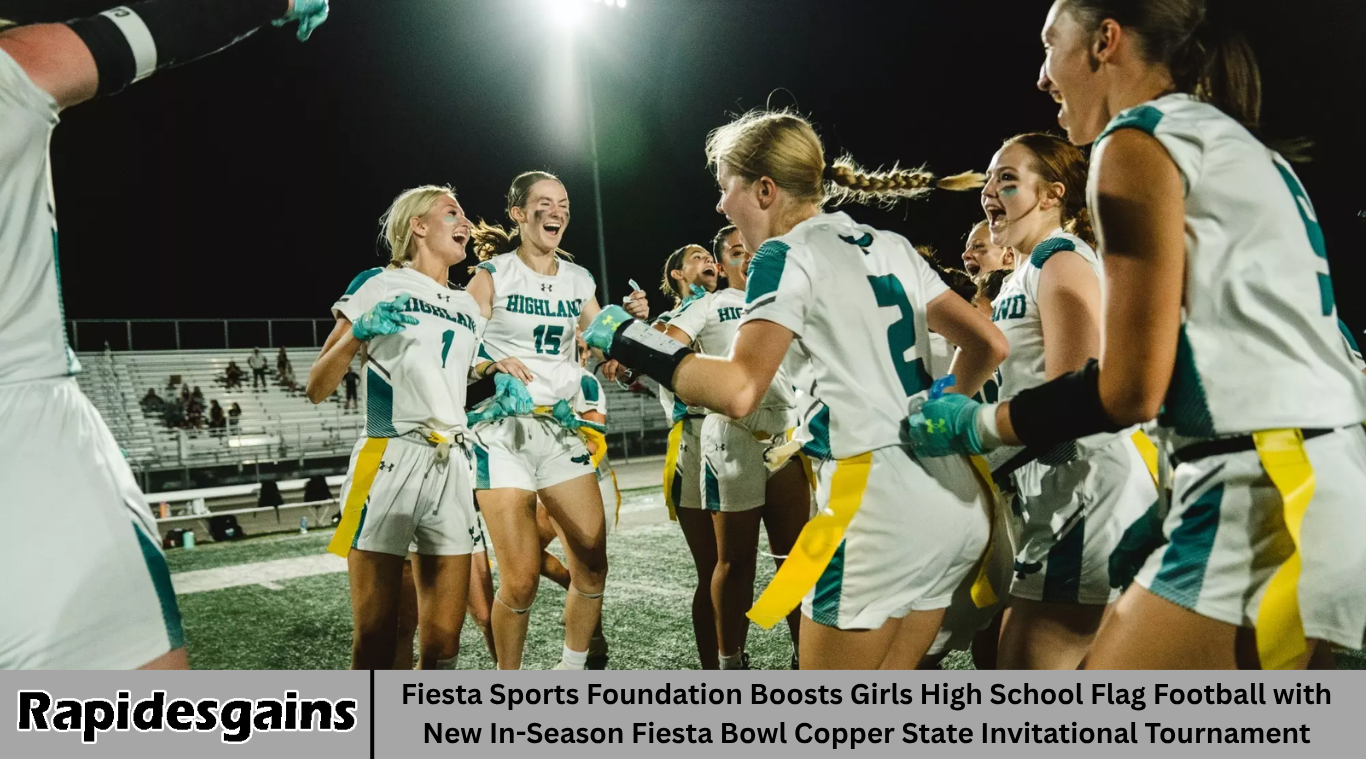 Fiesta Sports Foundation Boosts Girls High School Flag Football with New In-Season Fiesta Bowl Copper State Invitational Tournament
